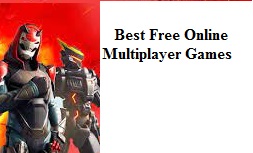 Best Free Online Multiplayer Games