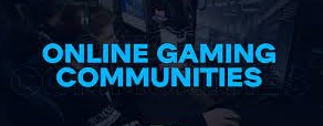 Online Gaming Communities
