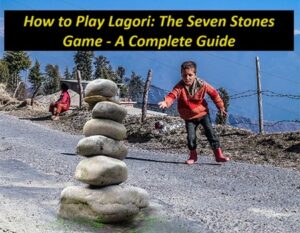 How to Play Lagori-Seven Stones Game